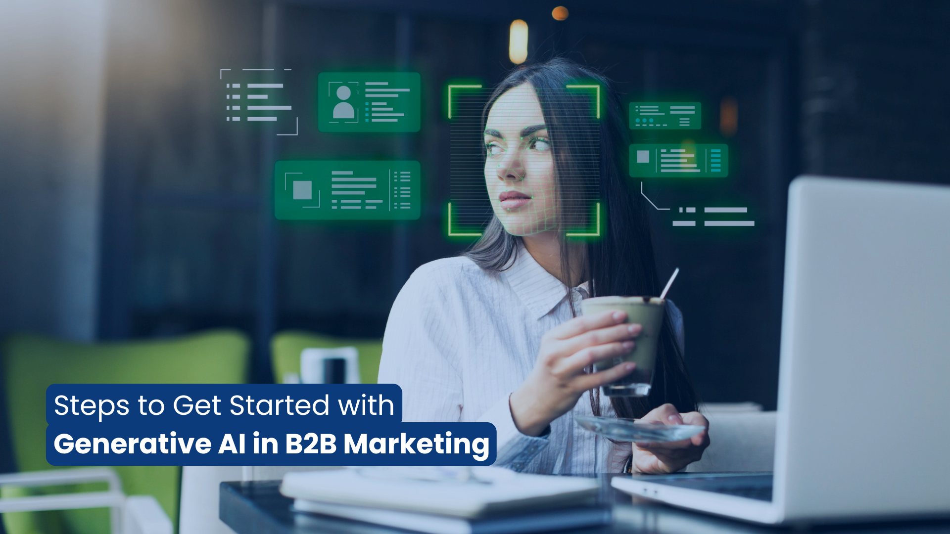 Steps to Get Started with Generative AI in B2B Marketing