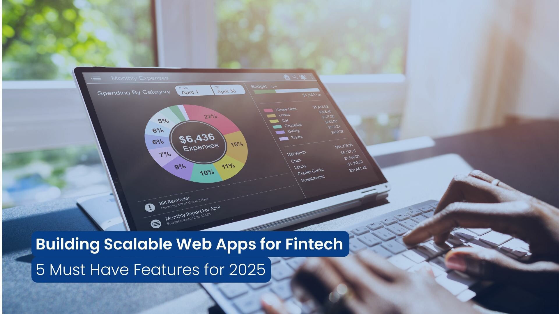 Building Scalable Web Apps for Fintech: 5 Must Have Features for 2025