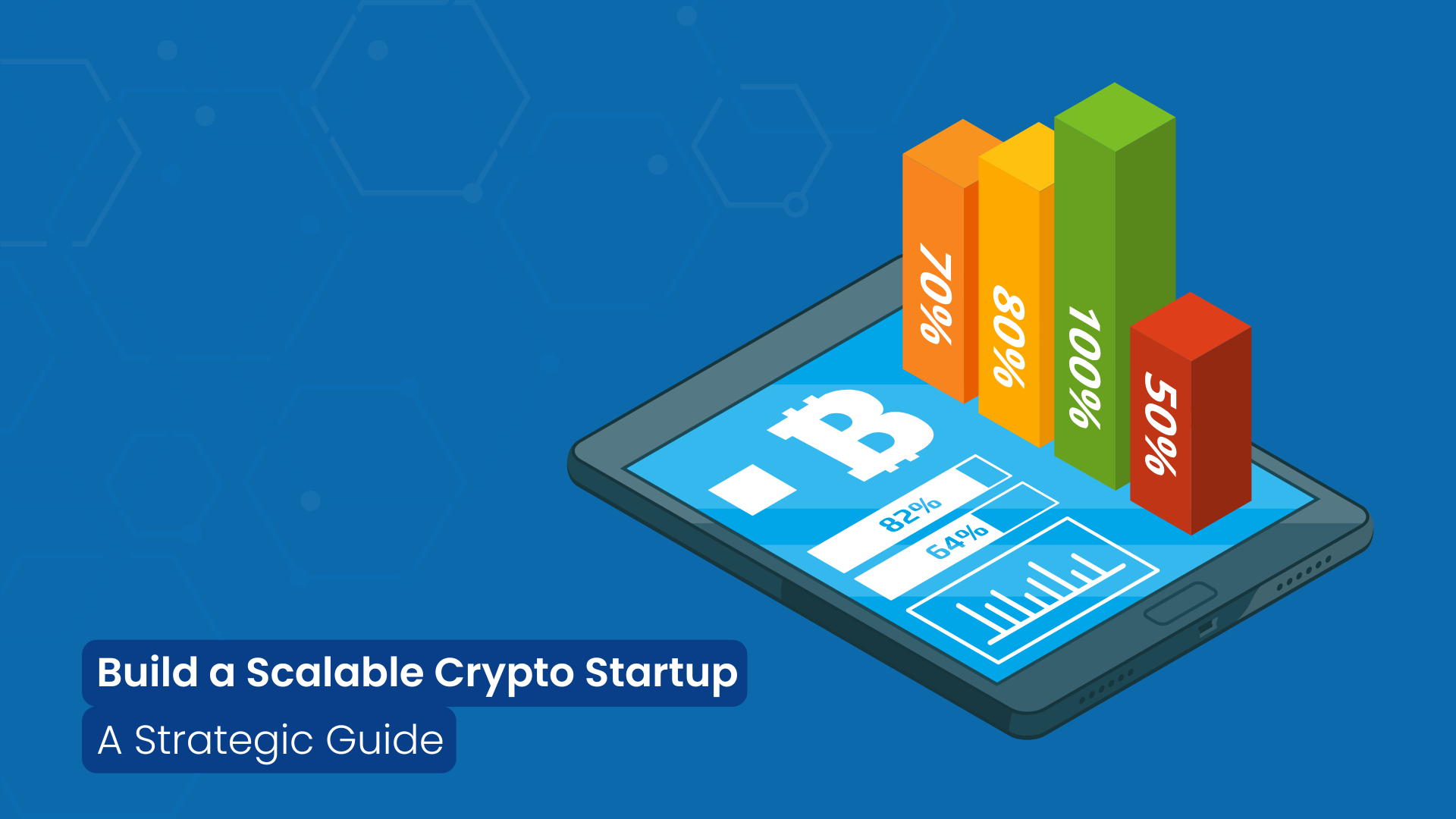 How to Build a Scalable Crypto Startup in 2025